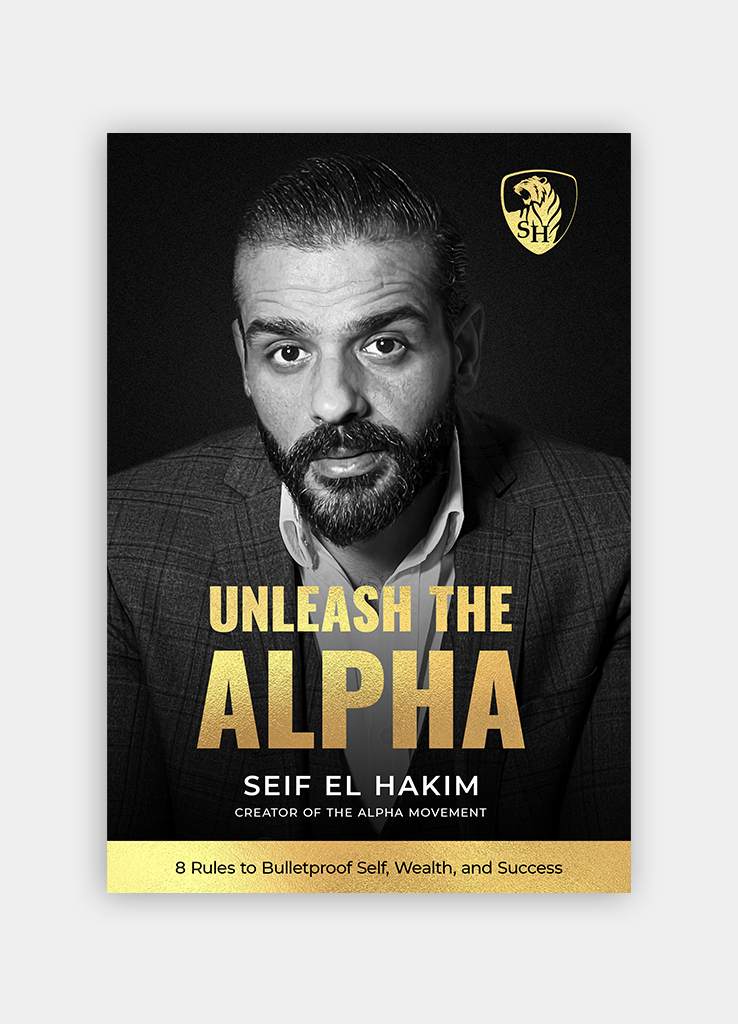 Unleash the Alpha 8 Rules to bulletproof self, wealth and success